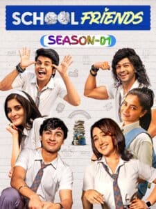 Free School Friends S03 (2025) Hindi Completed Web Series HEVC ESub