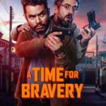 Free A Time for Bravery (2025) (Hindi + English) Dual Audio Hollywood Movie HD ESub